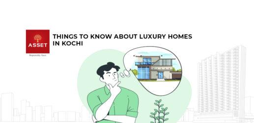 Things To Know About Luxury Homes in Kochi
