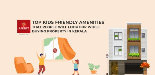 Top Kids-Friendly Amenities That People Will Look For While Buying Property in Kerala