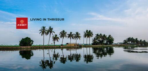 Thrissur Real Estate Trends: Living in Thrissur