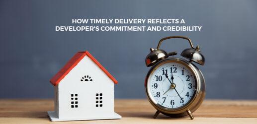 How Timely Delivery Reflects a Developer’s Commitment and Credibility