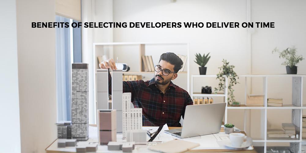 Benefits of Selecting Developers Who Deliver On Time